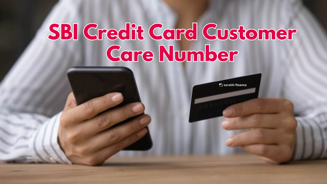 SBI Credit Card Customer Care Number